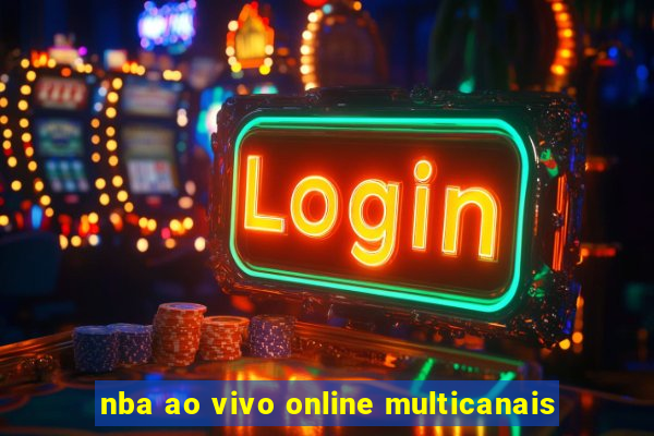 nba ao vivo online multicanais